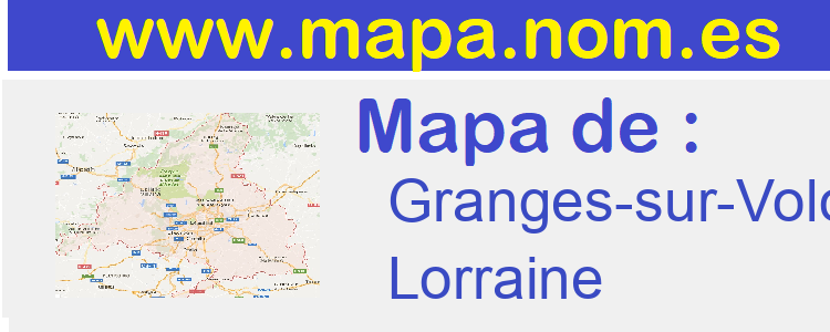 mapa de  Granges-sur-Vologne