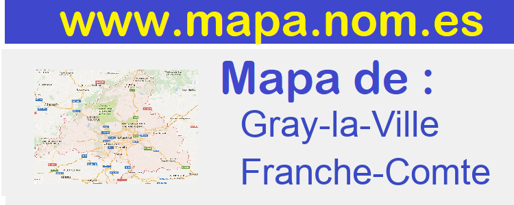 mapa de  Gray-la-Ville