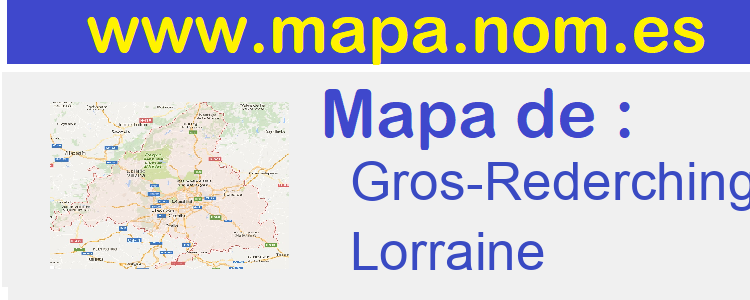 mapa de  Gros-Rederching