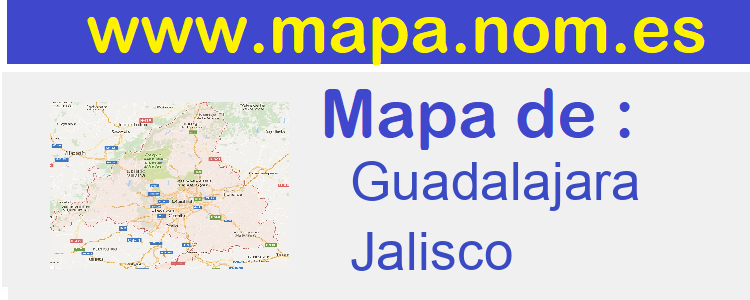 mapa de  Guadalajara