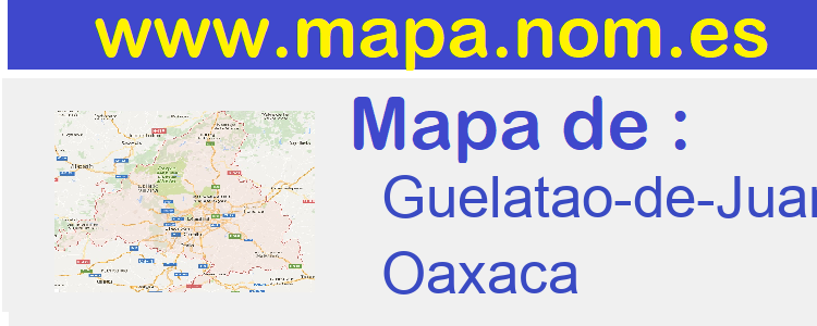 mapa de  Guelatao-de-Juarez