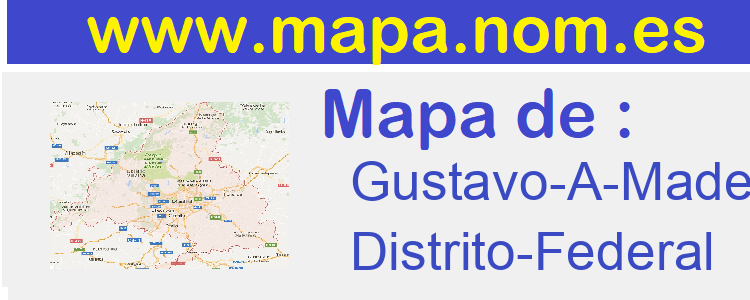 mapa de  Gustavo-A-Madero