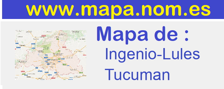 mapa de  Ingenio-Lules