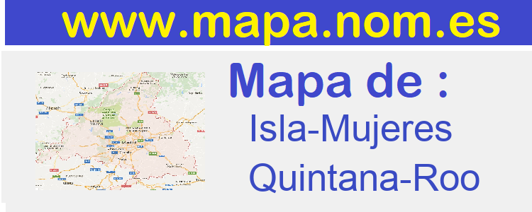 mapa de  Isla-Mujeres