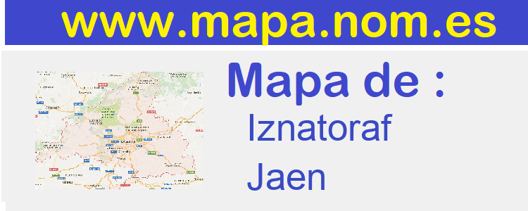 mapa de  Iznatoraf