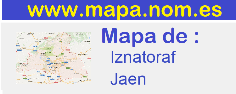 mapa de  Iznatoraf