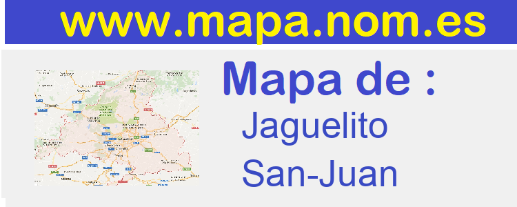 mapa de  Jaguelito