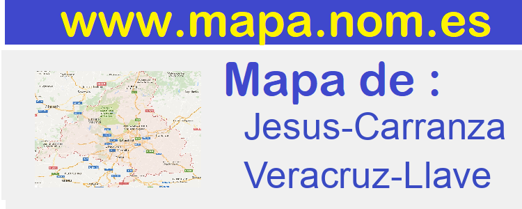 mapa de  Jesus-Carranza