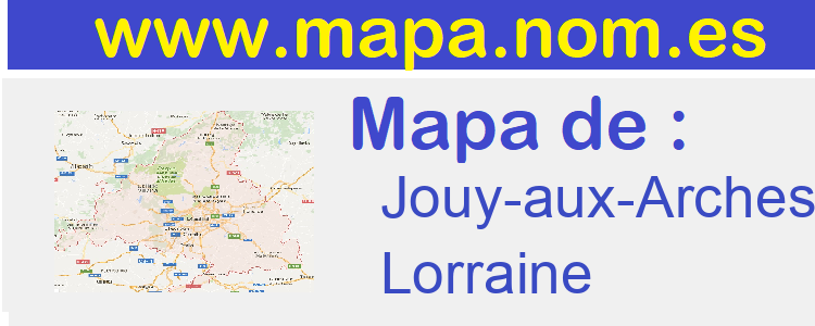 mapa de  Jouy-aux-Arches