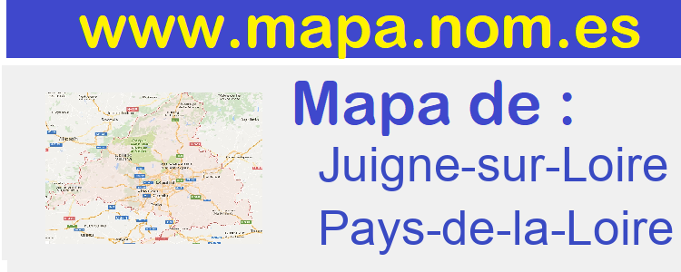 mapa de  Juigne-sur-Loire