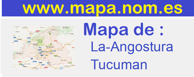 mapa de  La-Angostura