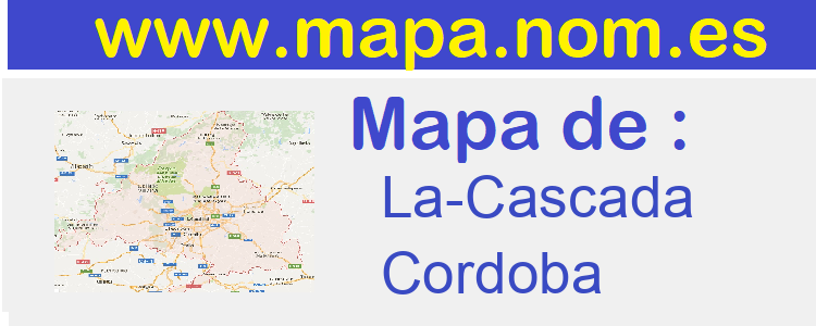 mapa de  La-Cascada