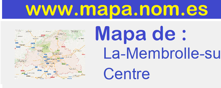 mapa de  La-Membrolle-sur-Choisille