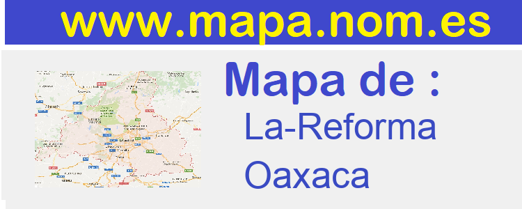 mapa de  La-Reforma