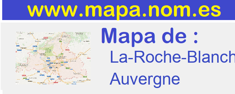 mapa de  La-Roche-Blanche