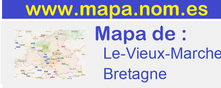 mapa de  Le-Vieux-Marche