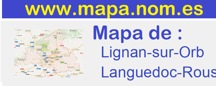 mapa de  Lignan-sur-Orb