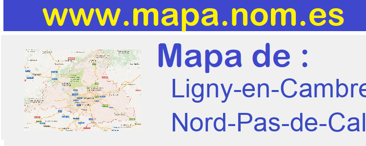 mapa de  Ligny-en-Cambresis