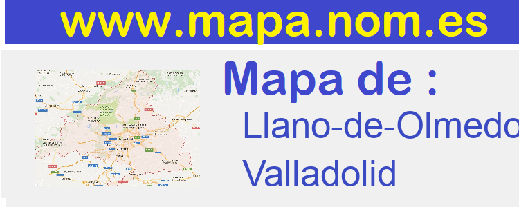 mapa de  Llano-de-Olmedo