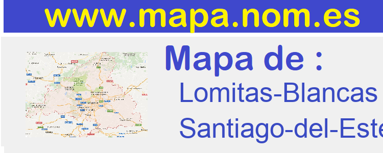 mapa de  Lomitas-Blancas