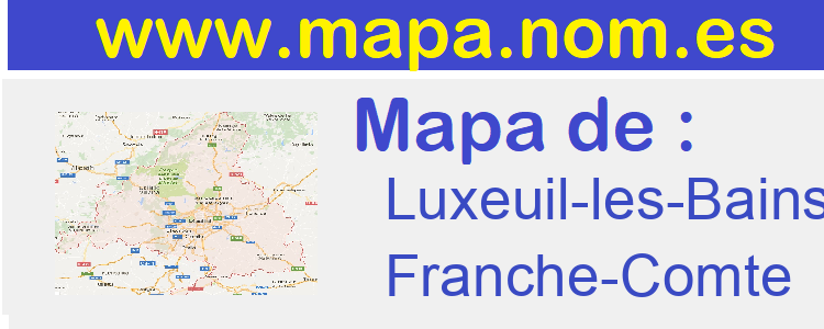 mapa de  Luxeuil-les-Bains