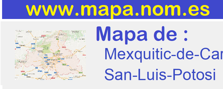 mapa de  Mexquitic-de-Carmona