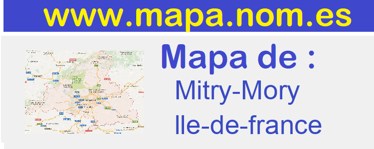 mapa de  Mitry-Mory