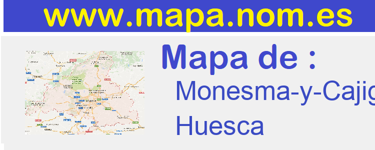 mapa de  Monesma-y-Cajigar