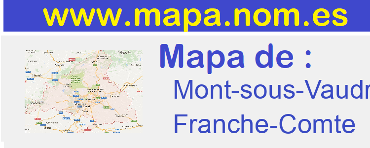 mapa de  Mont-sous-Vaudrey