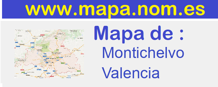 mapa de  Montichelvo