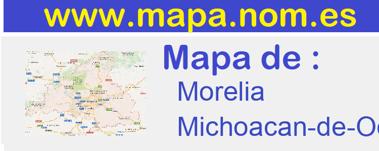 mapa de  Morelia