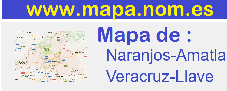 mapa de  Naranjos-Amatlan