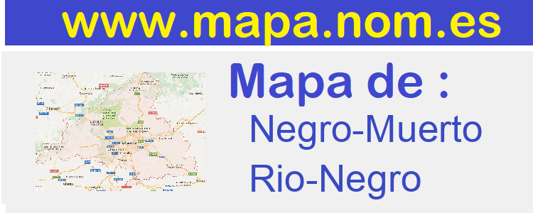 mapa de  Negro-Muerto
