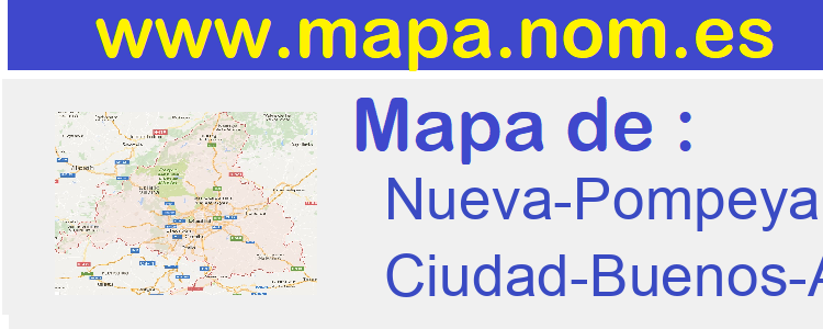 mapa de  Nueva-Pompeya