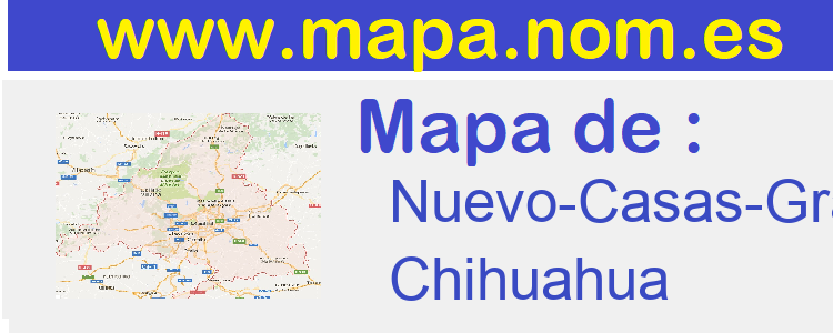 mapa de  Nuevo-Casas-Grandes