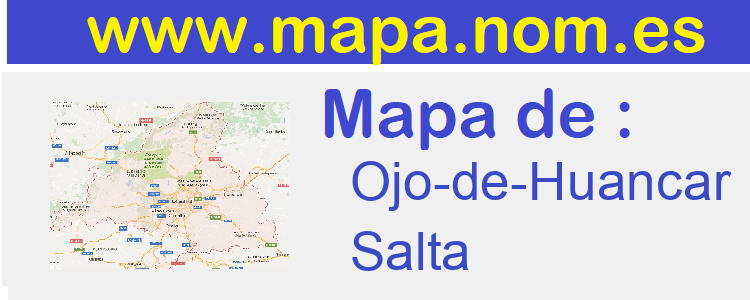 mapa de  Ojo-de-Huancar