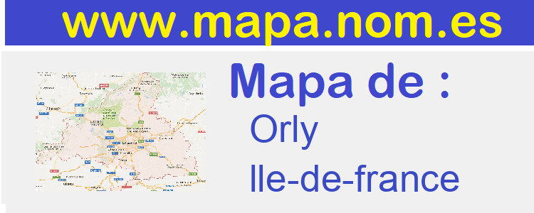 mapa de  Orly