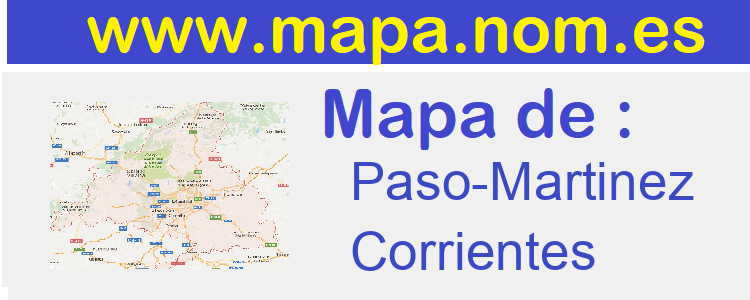 mapa de  Paso-Martinez
