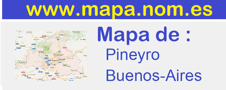 mapa de  Pineyro