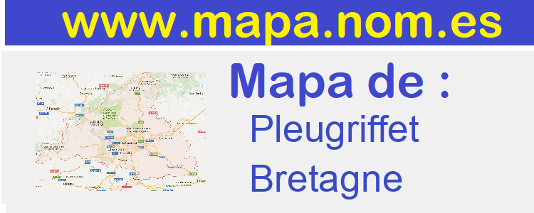 mapa de  Pleugriffet