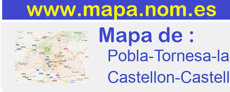 mapa de  Pobla-Tornesa-la