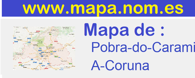 mapa de  Pobra-do-Caraminal-A