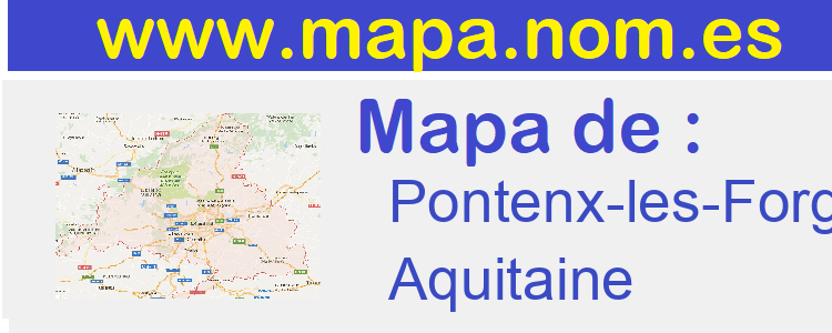 mapa de  Pontenx-les-Forges