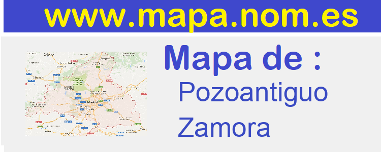 mapa de  Pozoantiguo
