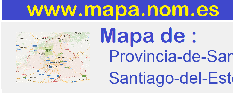 mapa de  Provincia-de-Santiago-del-Estero