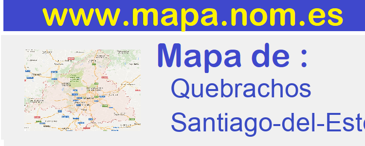 mapa de  Quebrachos