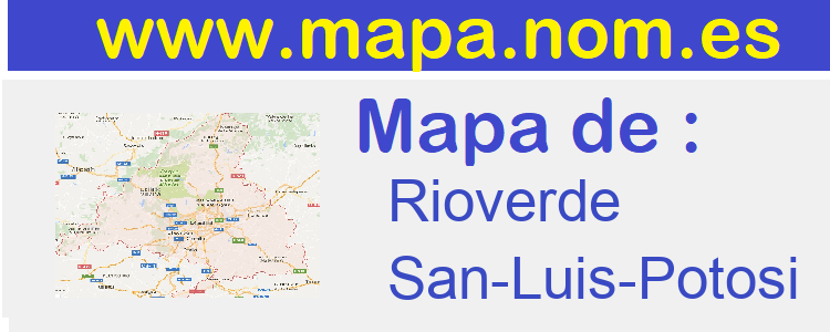 mapa de  Rioverde