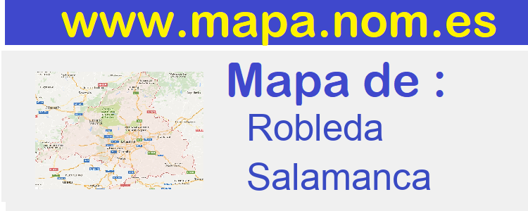 mapa de  Robleda