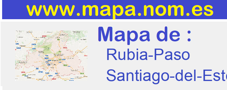 mapa de  Rubia-Paso