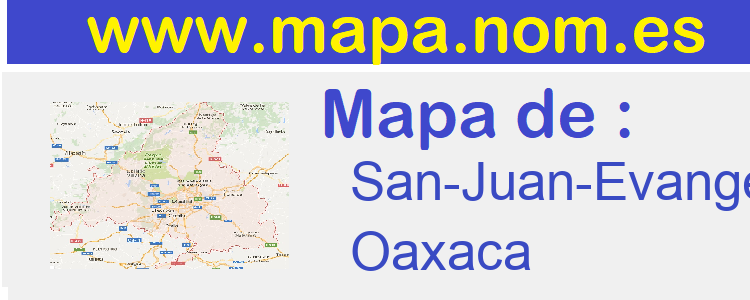 mapa de  San-Juan-Evangelista-Analco